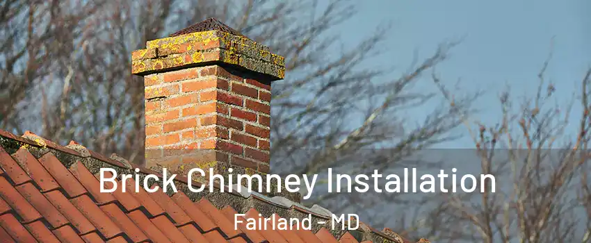  Brick Chimney Installation Fairland - MD
