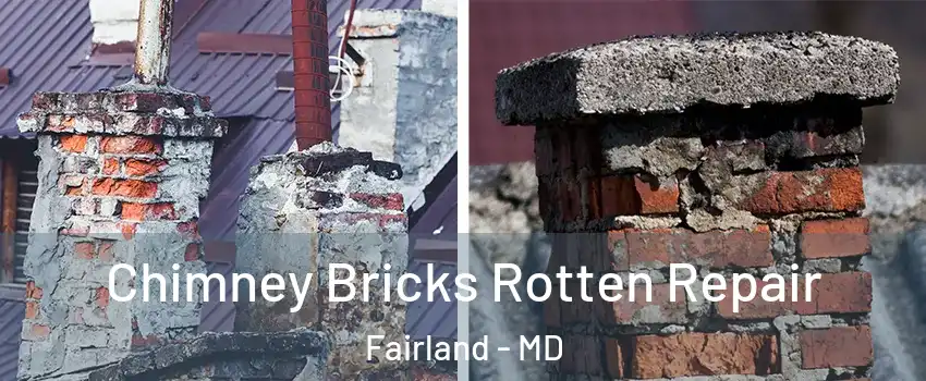  Chimney Bricks Rotten Repair Fairland - MD