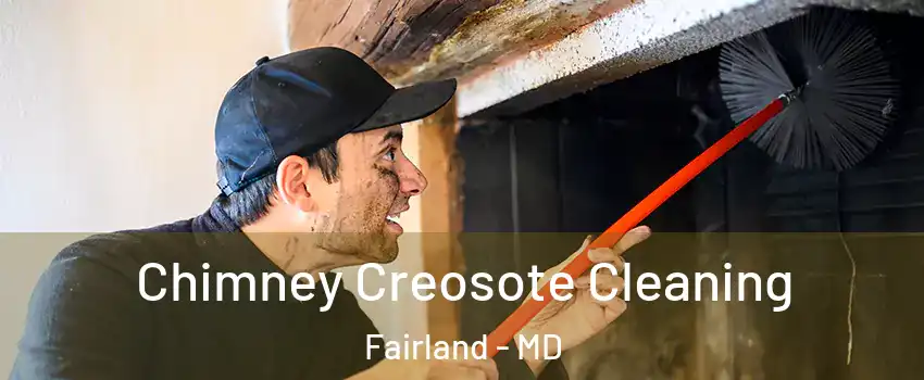  Chimney Creosote Cleaning Fairland - MD