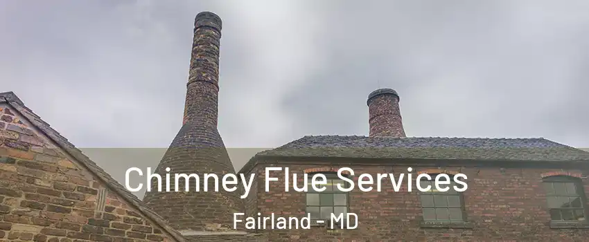  Chimney Flue Services Fairland - MD