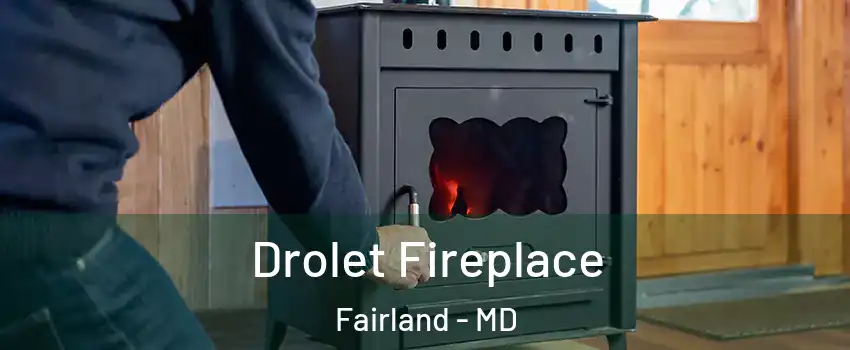  Drolet Fireplace Fairland - MD