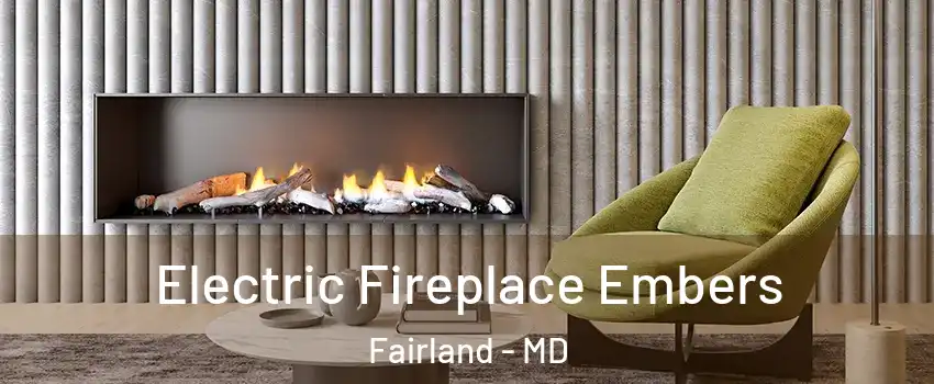  Electric Fireplace Embers Fairland - MD