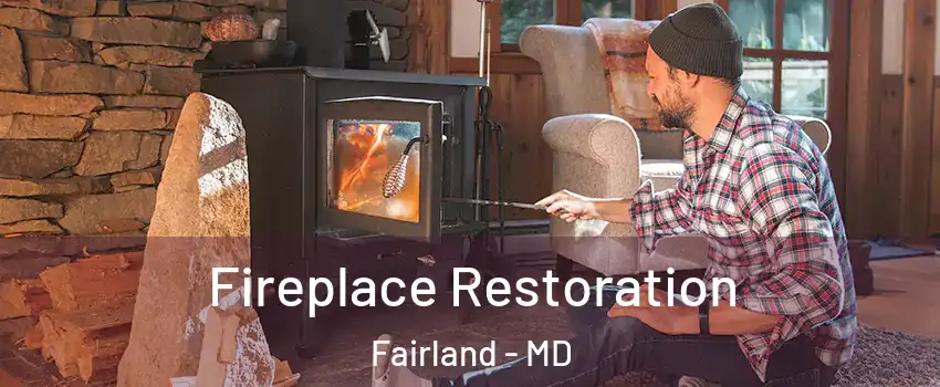  Fireplace Restoration Fairland - MD