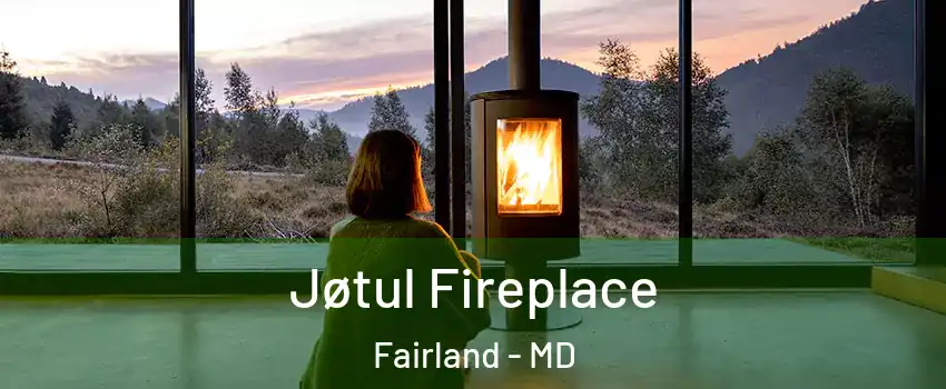  Jøtul Fireplace Fairland - MD